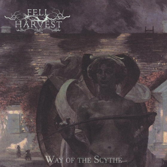 Fell Harvest - Way of the Scythe